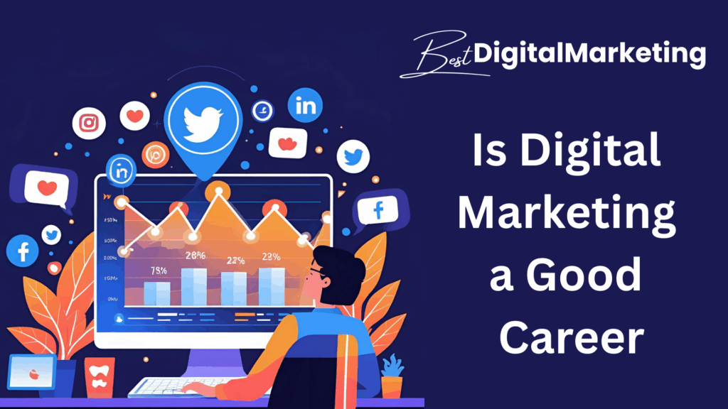 Is digital marketing a good career